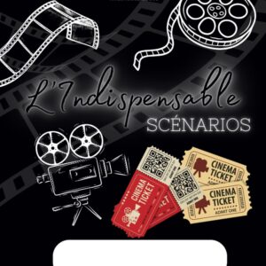 L'indispensable: Scénarios